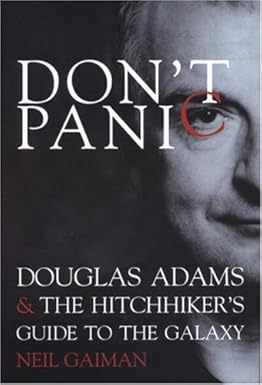 Douglas Adams don't panic book by Neil Gaiman